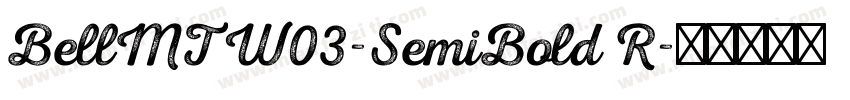 BellMTW03-SemiBold R字体转换